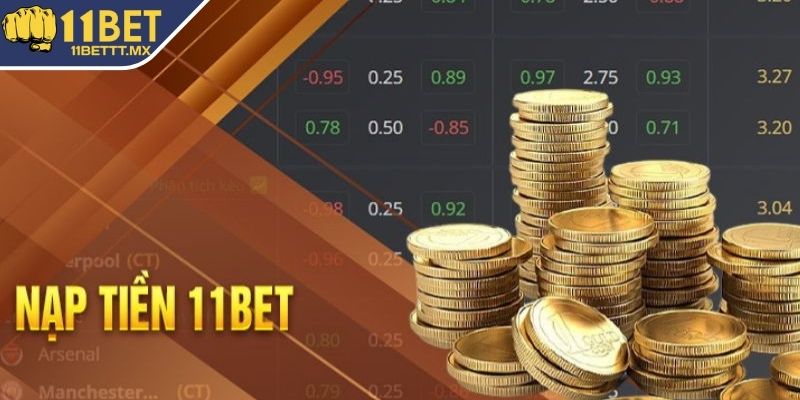 Lý do nên nạp tiền 11BET